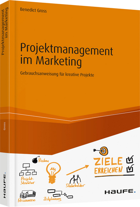 Projektmanagement im Marketing - Benedict Gross