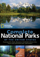 NG Complete National Parks of the United States - Mel White