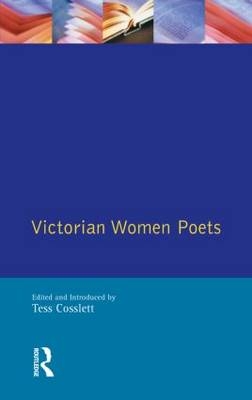 Victorian Women Poets -  Tess Cosslett