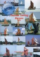 An Illustrated Guide to Thames Sailing Barges - Rita I. Phillips, Peter R. Phillips