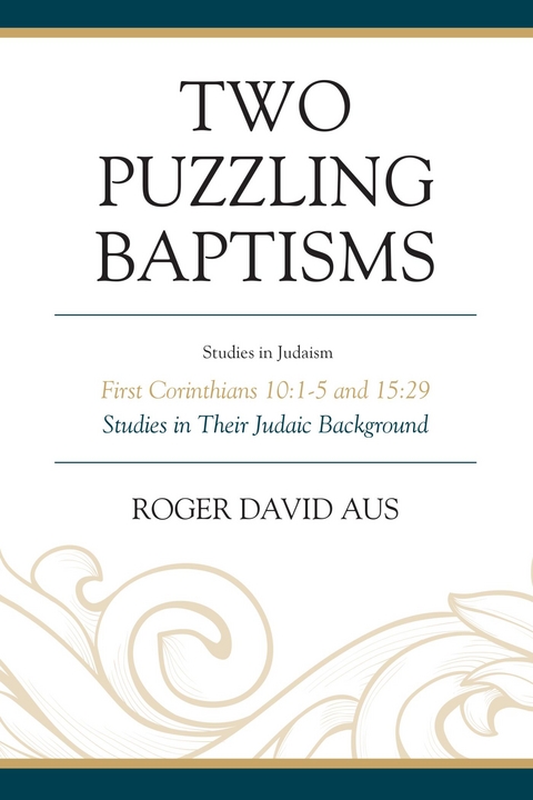 Two Puzzling Baptisms -  Roger David Aus