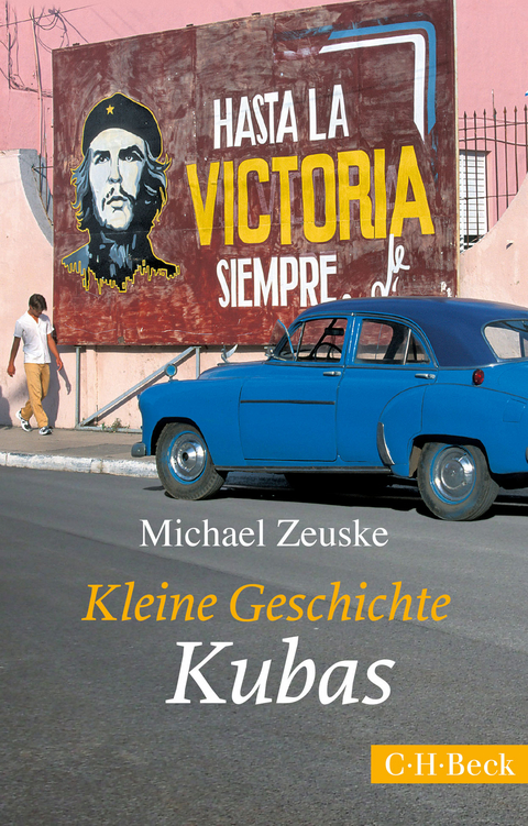 Kleine Geschichte Kubas - Michael Zeuske
