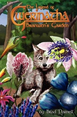 Branwen's Garden - Brad Parnell