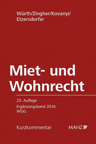 Miet- und Wohnrecht - Helmut Würth, Madeleine Zingher, Peter Kovanyi, Ingmar Etzersdorfer