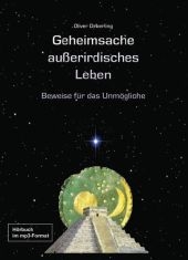 Geheimsache außerirdisches Leben - Hörbuch - Oliver Deberling