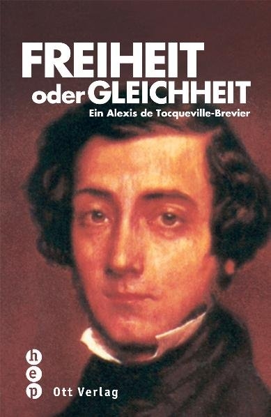 Freiheit oder Gleichheit - Gerd Habermann