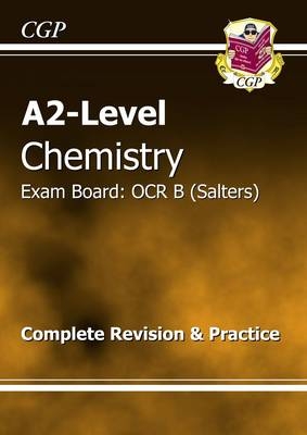 A2-Level Chemistry OCR B Complete Revision & Practice -  CGP Books