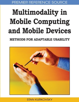 Multimodality in Mobile Computing and Mobile Devices - 