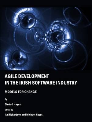 Agile Development in the Irish Software Industry - Sinéad Hayes