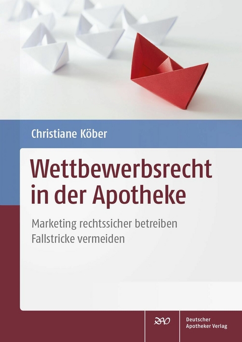 Wettbewerbsrecht in der Apotheke -  Christiane Köber