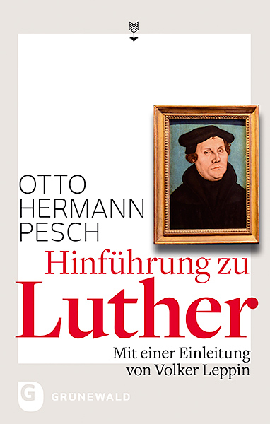 Hinführung zu Luther - Otto Hermann Pesch
