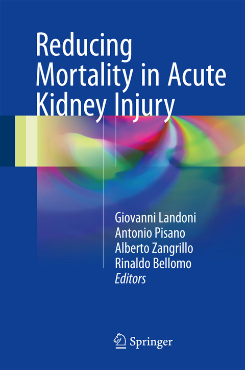 Reducing Mortality in Acute Kidney Injury - 