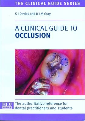 A Clinical Guide to Occlusion - S. J. Davies, R. J. M. Gray
