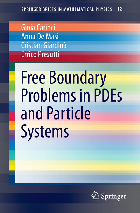 Free Boundary Problems in PDEs and Particle Systems - Gioia Carinci, Anna De Masi, Cristian Giardina, Errico Presutti