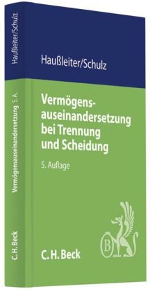 Vermögensauseinandersetzung bei Trennung und Scheidung - Otto Haußleiter, Werner Schulz