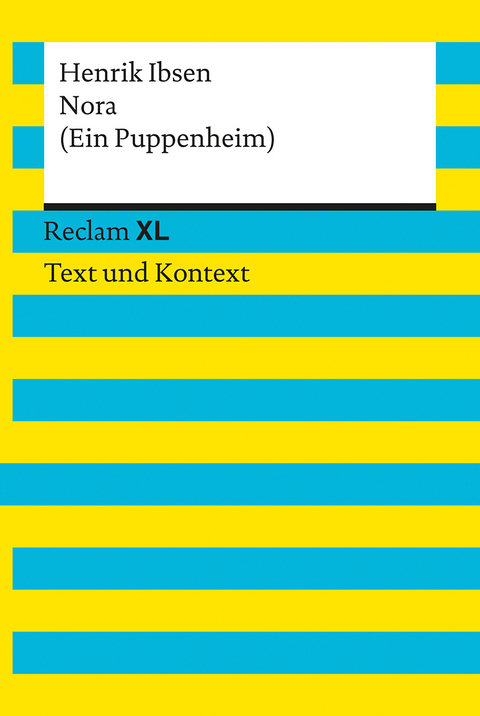 Nora (Ein Puppenheim). Textausgabe mit Kommentar und Materialien - Henrik Ibsen