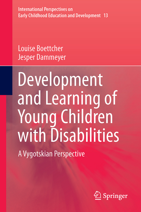 Development and Learning of Young Children with Disabilities - Louise Bøttcher, Jesper Dammeyer