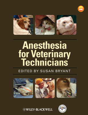 Anesthesia for Veterinary Technicians - 