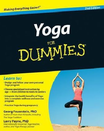 Yoga For Dummies - Georg Feuerstein  PhD, Larry Payne  PhD