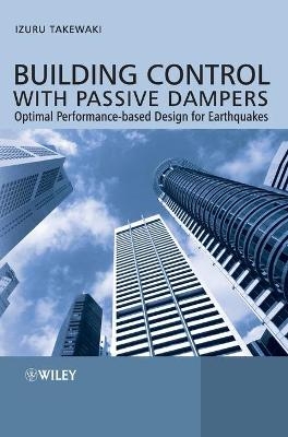 Building Control with Passive Dampers - Izuru Takewaki