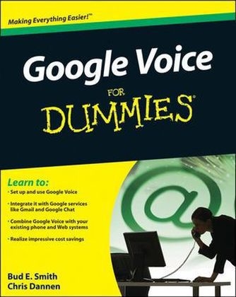 Google Voice For Dummies - Bud E. Smith, Chris Dannen