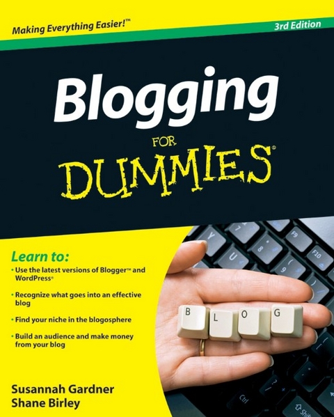 Blogging For Dummies - Susannah Gardner, Shane Birley