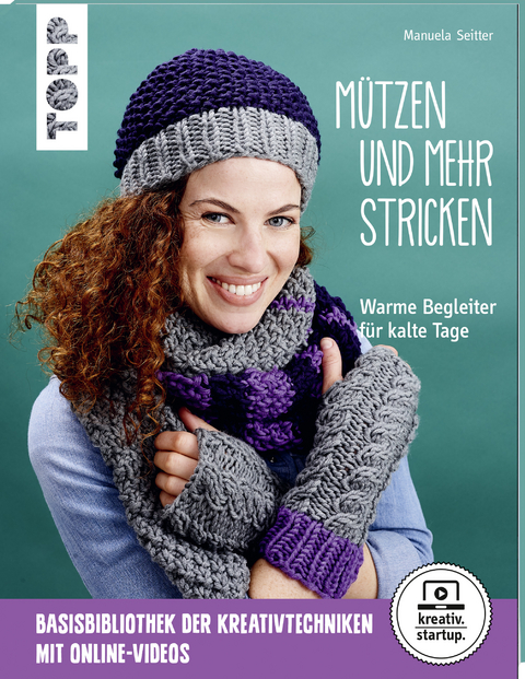 Mützen und mehr stricken (kreativ.startup.) - Manuela Seitter