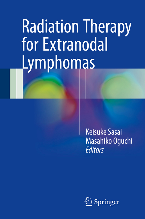 Radiation Therapy for Extranodal Lymphomas - 