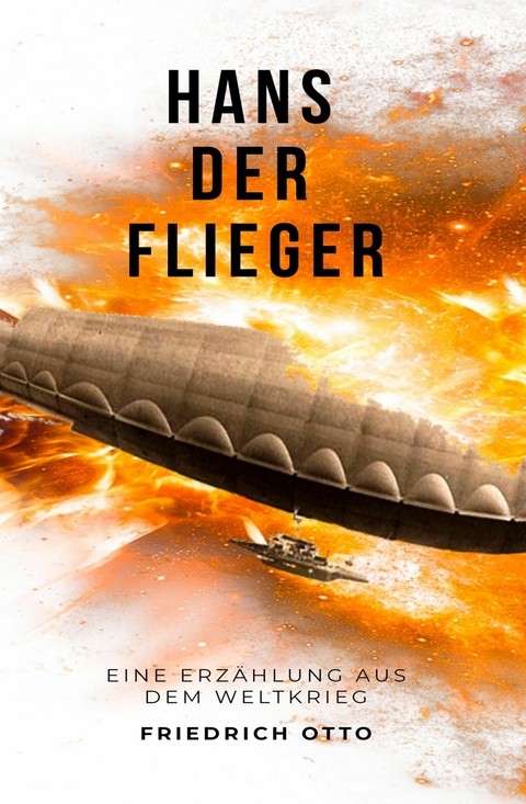 Hans der Flieger - Friedrich Otto