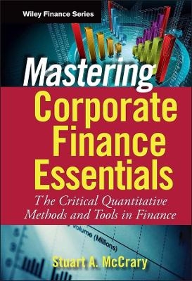 Mastering Corporate Finance Essentials - Stuart A. McCrary