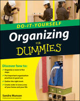 Organizing Do–It–Yourself For Dummies - Sandra Munson