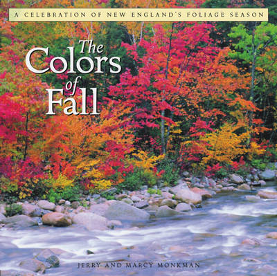 The Colors of Fall - Jerry Monkman, Marcy Monkman