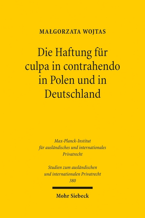 Die Haftung für culpa in contrahendo in Polen und in Deutschland -  Ma?gorzata Wojtas