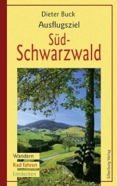 Ausflugsziel Südschwarzwald - Dieter Buck