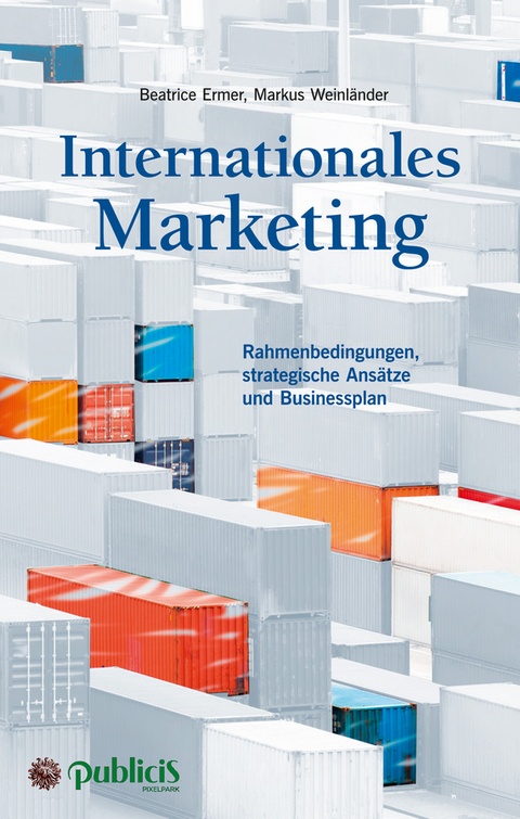 Internationales Marketing - Beatrice Ermer, Markus Weinländer