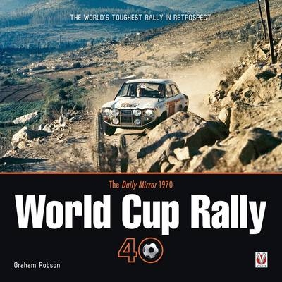 The "Daily Mirror" World Cup Rally 40 - Graham Robson