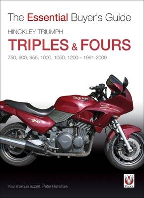 Essential Buyers Guide Hinckley Triumph Triples and Fours 750, 900 - Peter Henshaw