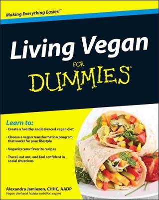 Living Vegan For Dummies - Alexandra Jamieson