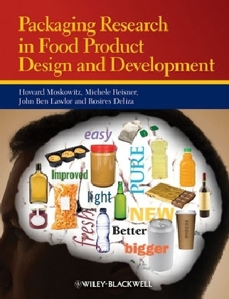 Packaging Research in Food Product Design and Development - Howard R. Moskowitz, Michele Reisner, John Benedict Lawlor, Rosires Deliza