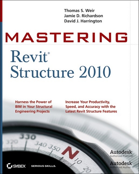 Mastering Revit Structure 2010 - Thomas S. Weir, Jamie D. Richardson, David J. Harrington