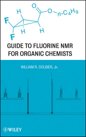 Guide to Fluorine NMR for Organic Chemists - WR Dolbier