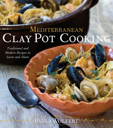 Mediterranean Clay Pot Cooking - Paula Wolfert