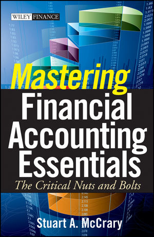 Mastering Financial Accounting Essentials - Stuart A. McCrary