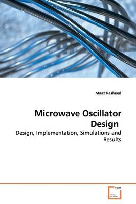 Microwave Oscillator Design - Maaz Rasheed