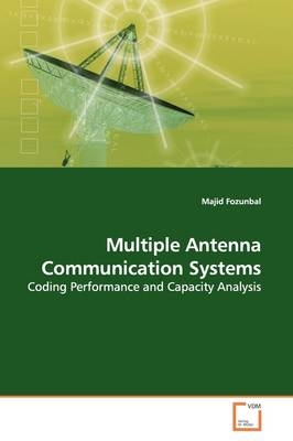 Multiple Antenna Communication Systems - Majid Fozunbal