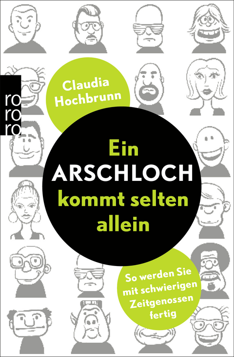 Ein Arschloch kommt selten allein - Claudia Hochbrunn