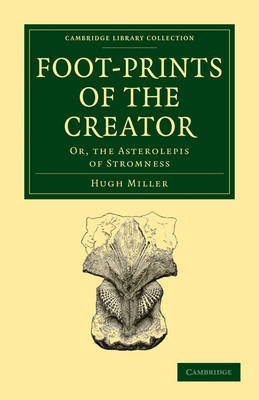 Footprints of the Creator - Hugh Miller