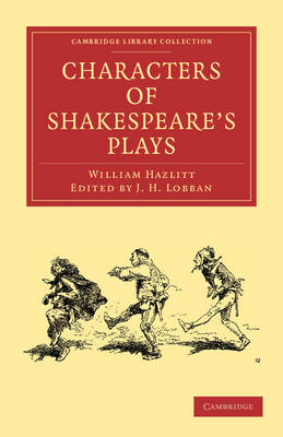 Characters of Shakespeare's Plays - William Hazlitt