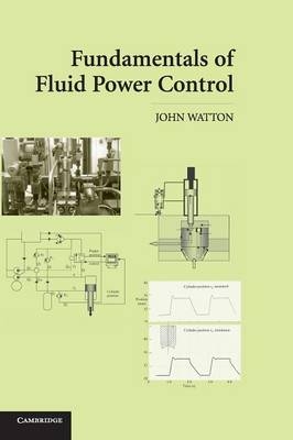 Fundamentals of Fluid Power Control - John Watton