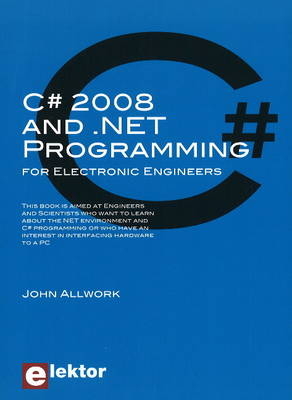 C# 2008 and .NET Programming - John Allwork